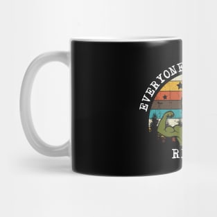 Everyone has a dream. Right ? Retro Funny T-Shirt for Gymers Mug